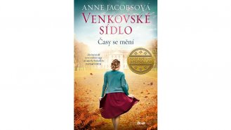 Venkovské sídlo – Časy se mění