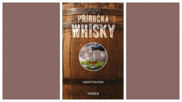 Příručka whisky: Kniha přímo ideální na konec roku