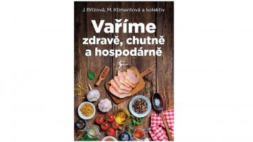 Vaříme zdravě, chutně a hospodárně